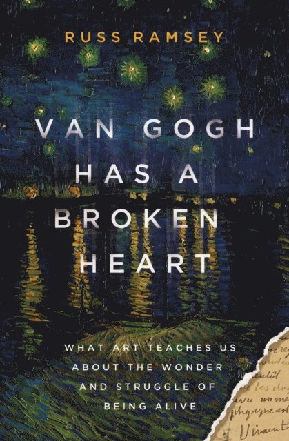 Russ Ramsey - Van Gogh Has a Broken Heart, E-bok