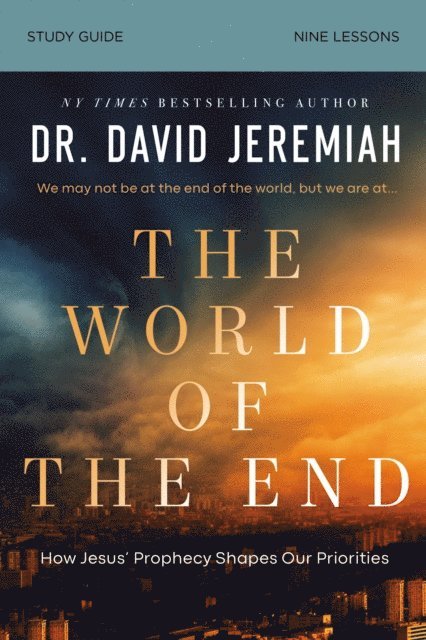 Dr.  David Jeremiah - World of the End Bible Study Guide, E-bok