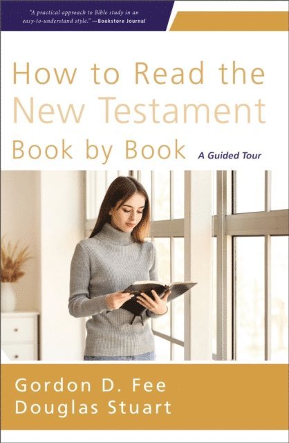 Douglas Stuart, Gordon D. Fee - How to Read the New Testament Book by Book, E-bok