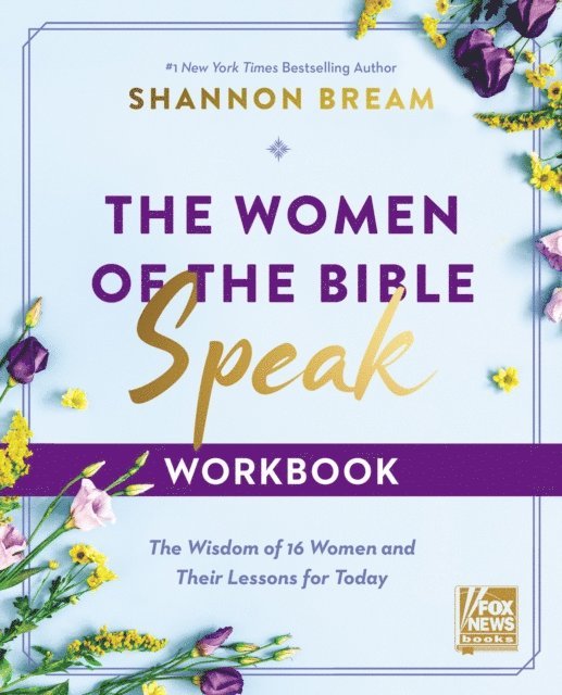 Shannon Bream - Women of the Bible Speak Workbook, E-bok