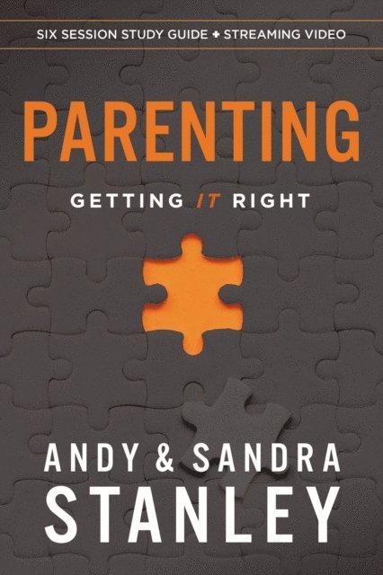 Sandra Stanley, Andy Stanley - Parenting Bible Study Guide plus Streaming Video, E-bok