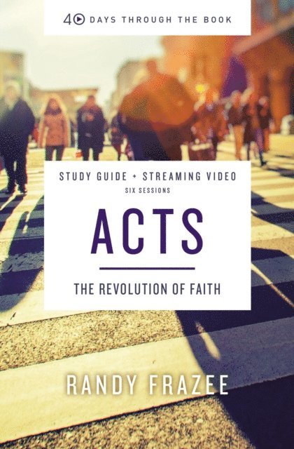 Randy Frazee - Acts Bible Study Guide plus Streaming Video, E-bok