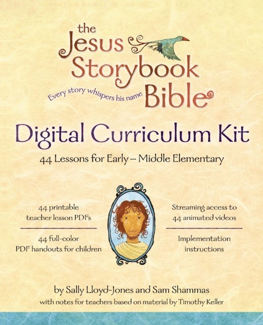 Sam Shammas, Sally Lloyd-Jones - Jesus Storybook Bible Digital Curriculum Kit, E-bok