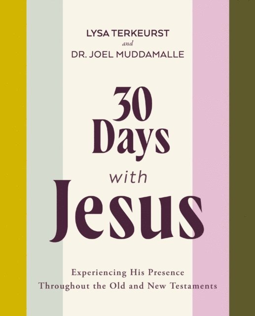 Joel Muddamalle, Lysa TerKeurst - 30 Days with Jesus Bible Study Guide, E-bok