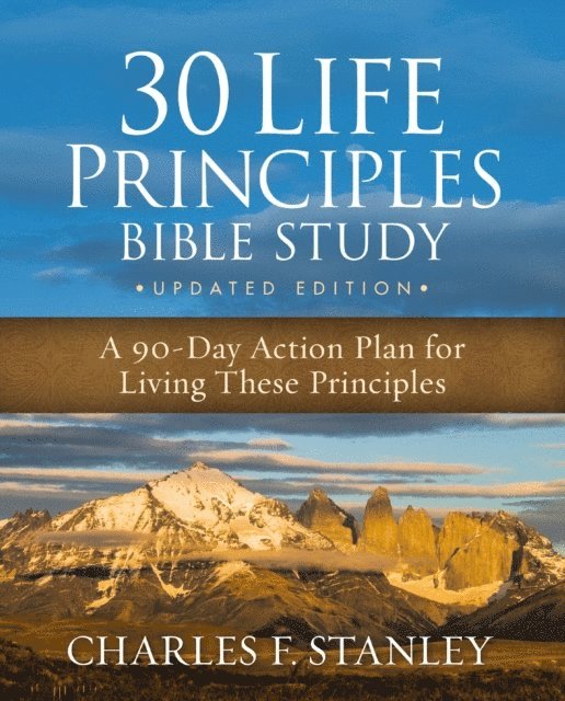 Charles F. Stanley - 30 Life Principles Bible Study Updated Edition, E-bok