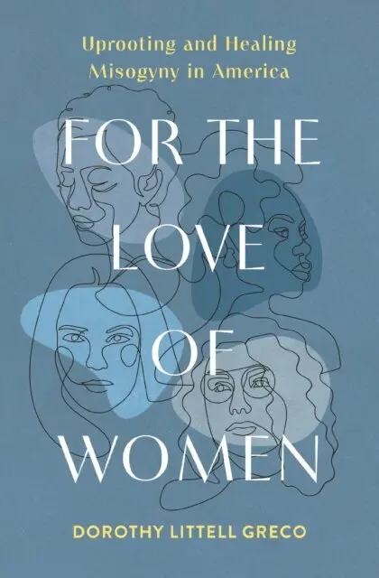 Dorothy Littell Greco - For the Love of Women, E-bok. Tillgänglighet: Lägg i varukorg