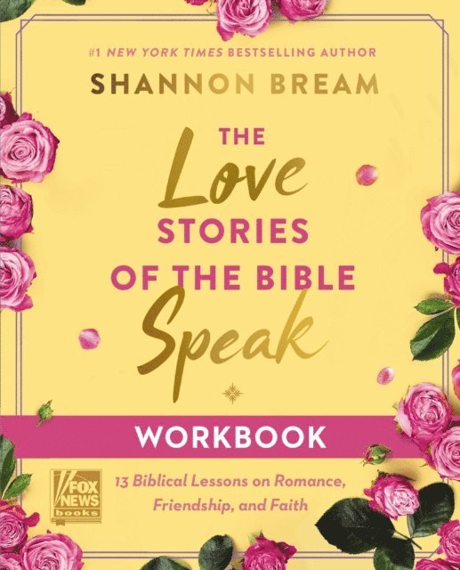 Shannon Bream - Love Stories of the Bible Speak Workbook, E-bok