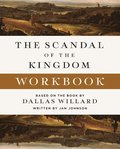 Scandal of the Kingdom Workbook