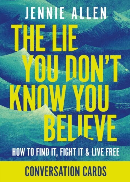 Jennie Allen - Lie You Don't Know You Believe Conversation Card Deck, E-bok