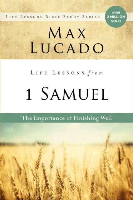 Max Lucado - Life Lessons from 1 Samuel, E-bok