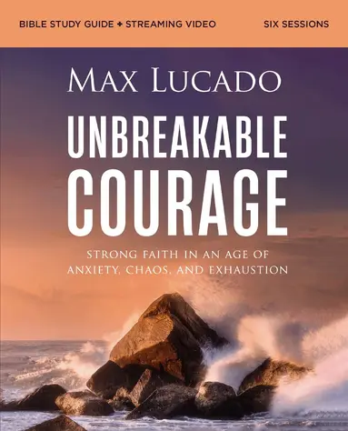 Unbreakable Courage Bible Study Guide plus Streaming Video