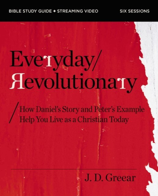 J.D. Greear - Everyday Revolutionary Bible Study Guide plus Streaming Video, E-bok
