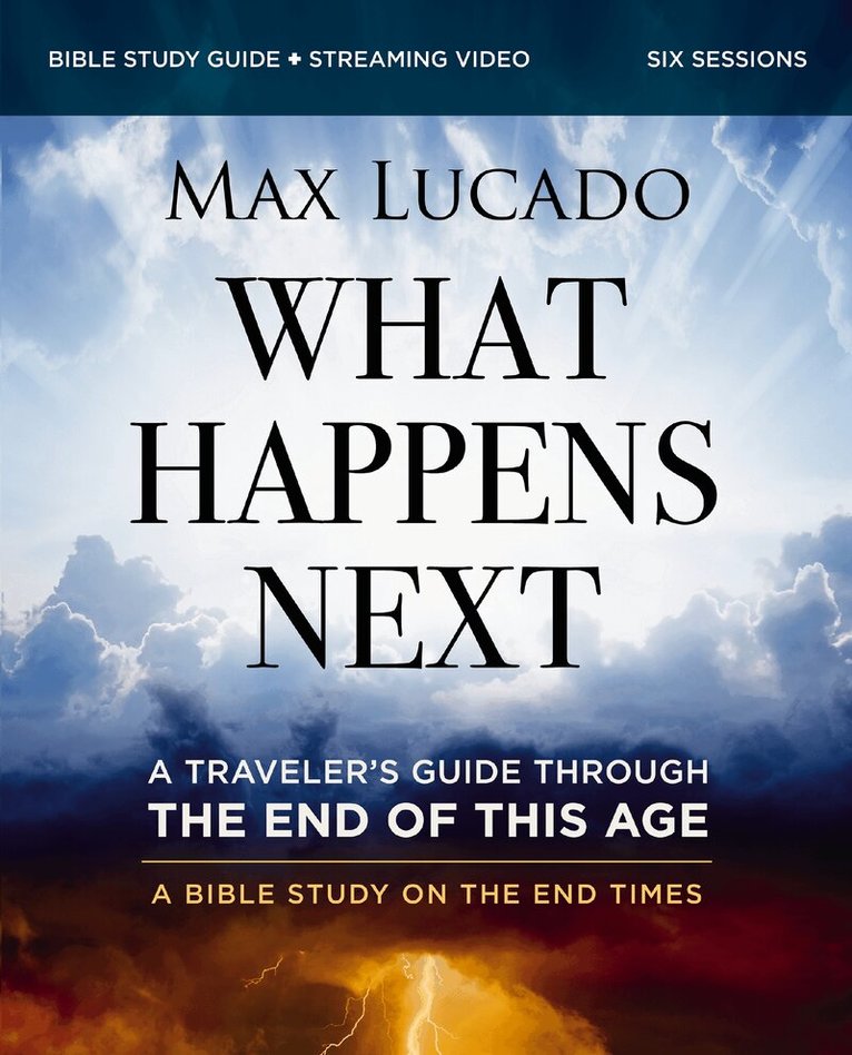 Max Lucado - What Happens Next Bible Study Guide plus Streaming Video, Häftad. Tillgänglighet: Lägg i varukorg