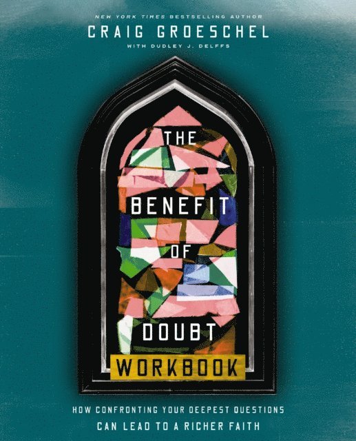 Craig Groeschel - Benefit of Doubt Workbook, E-bok