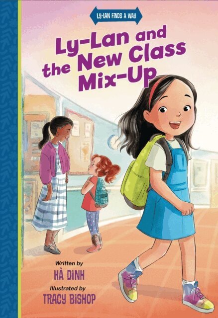 Ha Dinh - Ly-Lan and the New Class Mix-up, E-bok