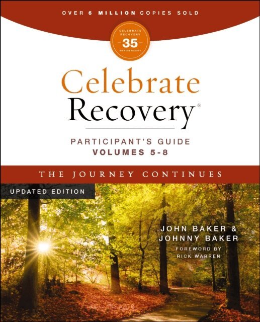 Johnny Baker, John Baker - Celebrate Recovery Volumes 5-8 Participant's Guide Updated Edition, The Journey Continues, E-bok
