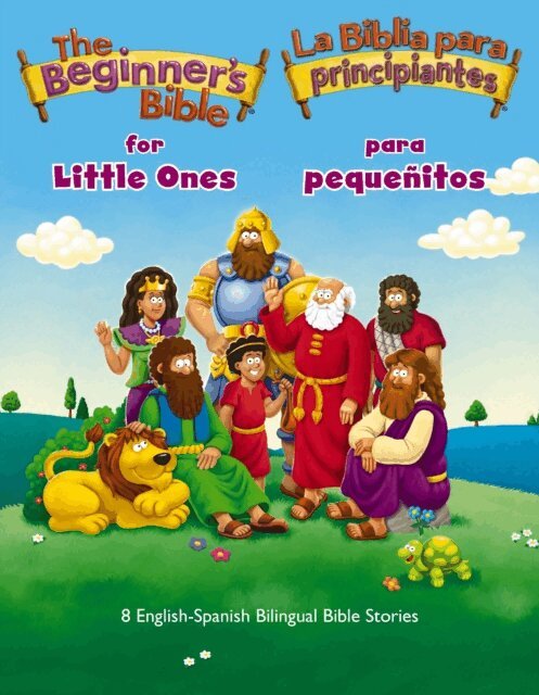The Beginner's Bible - Beginner's Bible for Little Ones (Bilingual) / La Biblia para principiantes para pequenitos (Bilingue), E-bok
