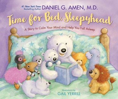 Daniel Amen - Time for Bed, Sleepyhead, Häftad