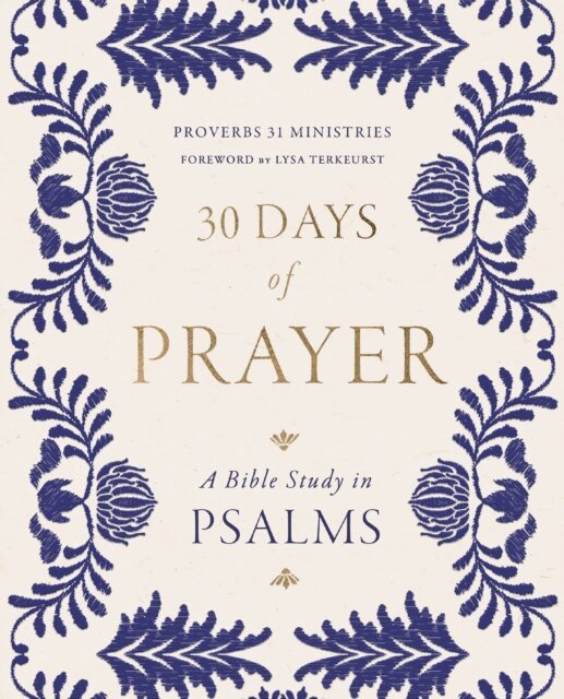 Proverbs 31 Ministries - 30 Days of Prayer, E-bok