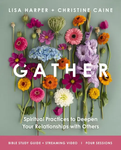 Lisa Harper, Christine Caine - Gather Bible Study Guide plus Streaming Video, E-bok. Tillgänglighet: Kommande