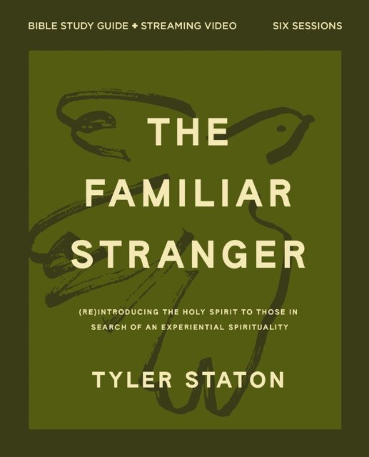 Tyler Staton - Familiar Stranger Bible Study Guide plus Streaming Video, E-bok