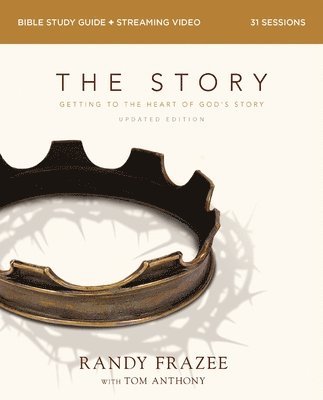 Randy Frazee - Story Bible Study Guide plus Streaming Video, Updated Edition, E-bok