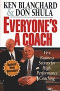 The Everyone's a Coach: Five Business Secrets for High-Performance Coaching