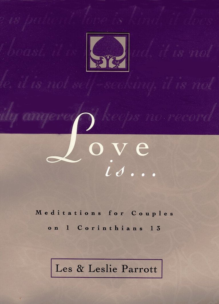 Les and Leslie Parrott - Love Is . . ., Häftad