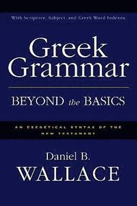 Greek Grammar Beyond the Basics