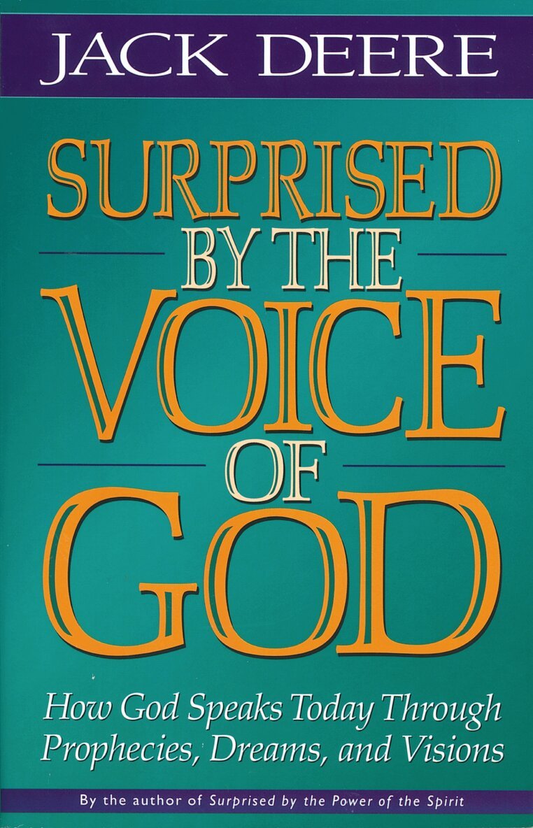 Jack S. Deere - Surprised by the Voice of God, Häftad
