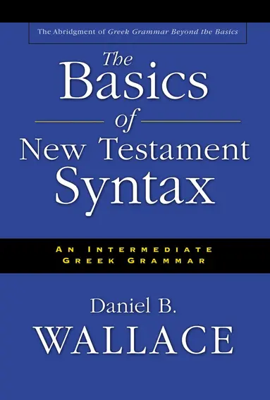 Basics of New Testament Syntax