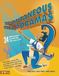 Spontaneous Melodramas 2