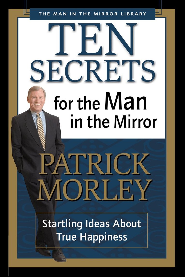 Patrick Morley - Ten Secrets for the Man in the Mirror, Häftad