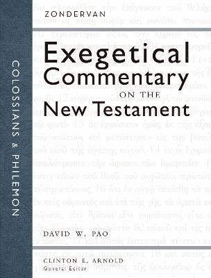 Colossians and Philemon av David W Pao, David W Pao, Clinton E Arnold