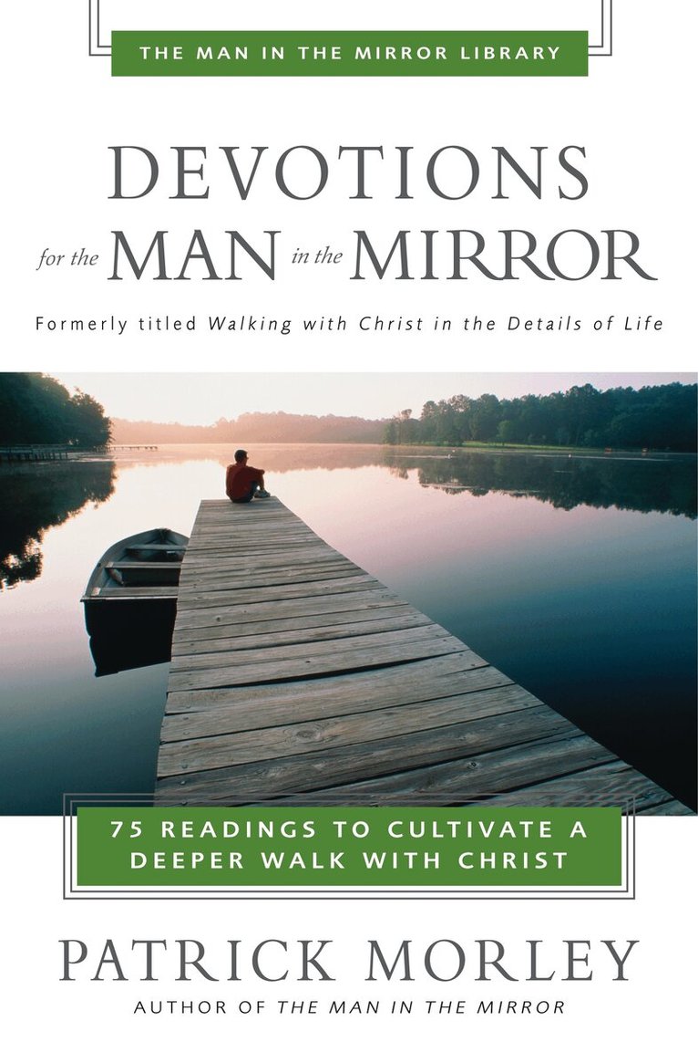 Patrick Morley - Devotions for the Man in the Mirror, Häftad