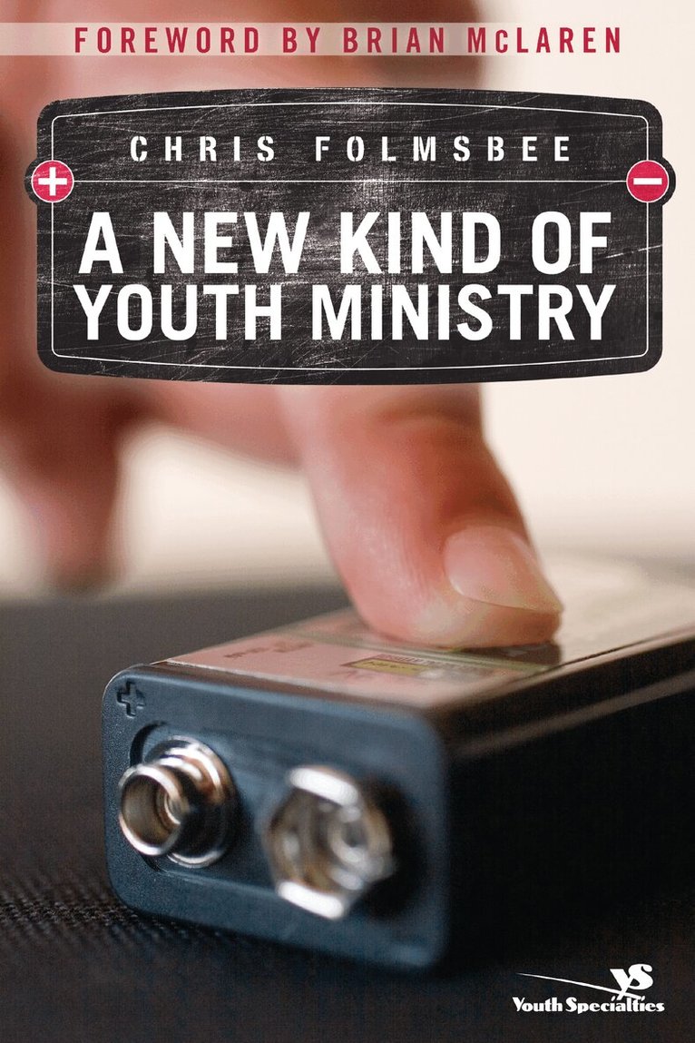 Chris Folmsbee - New Kind of Youth Ministry, Häftad