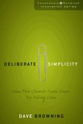 Deliberate Simplicity