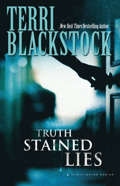 Terri Blackstock - Truth Stained Lies, E-bok