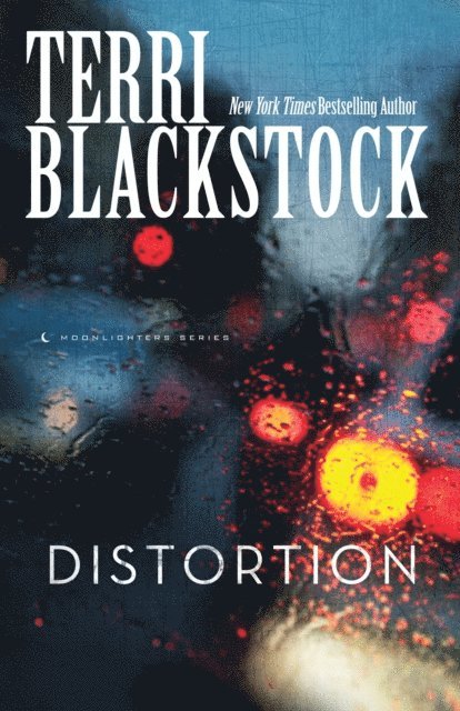 Terri Blackstock - Distortion, E-bok