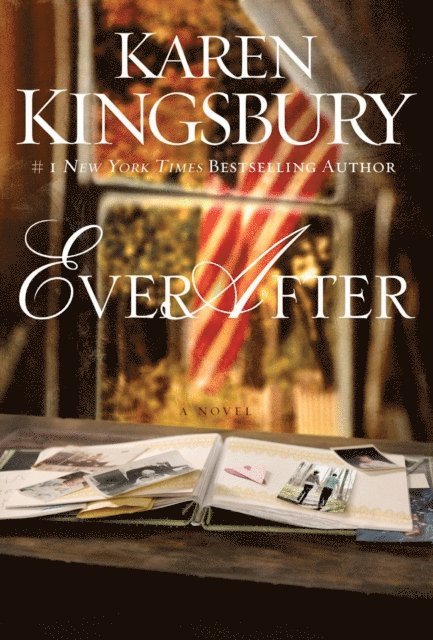 Karen Kingsbury - Ever After, E-bok
