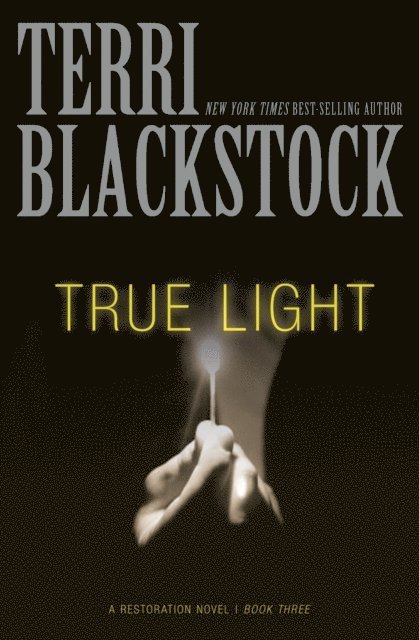 Terri Blackstock - True Light, E-bok