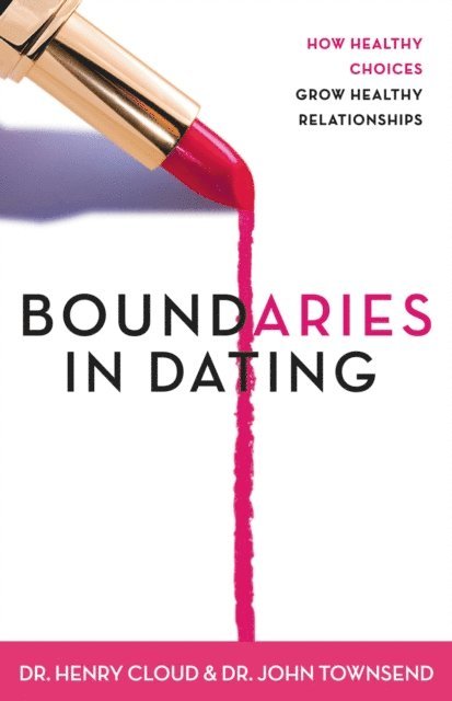 John Townsend, Henry Cloud - Boundaries in Dating, E-bok