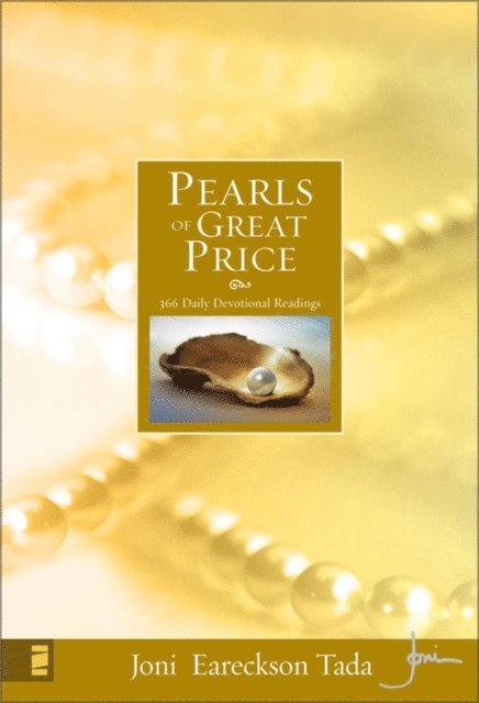 Joni Eareckson Tada - Pearls of Great Price, E-bok