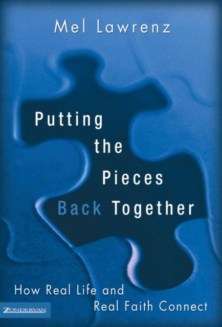 Mel Lawrenz - Putting the Pieces Back Together, E-bok