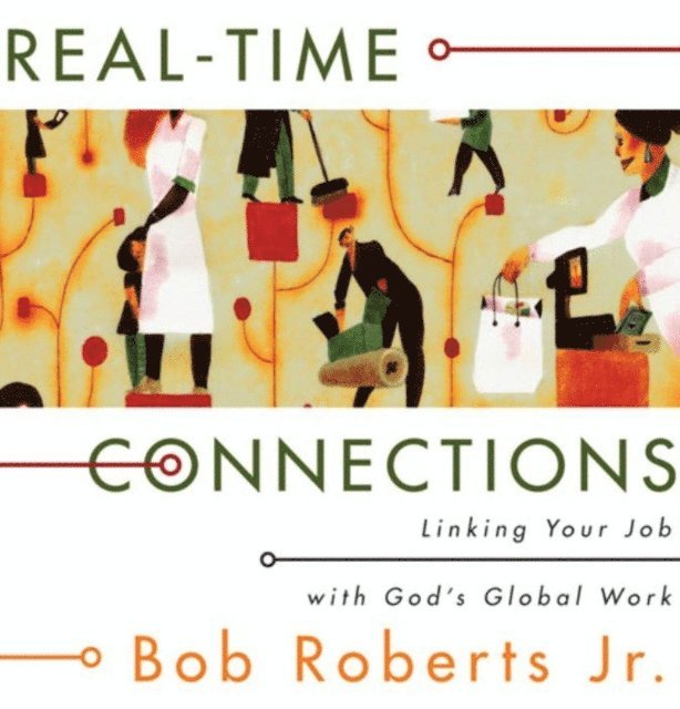 Bob Roberts Jr. - Real-Time Connections, E-bok