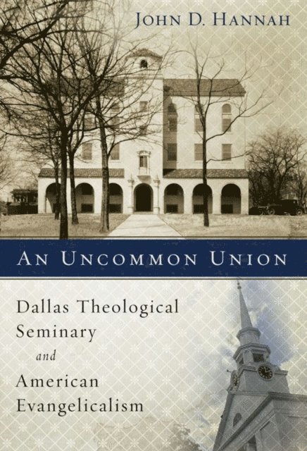 John D. Hannah - Uncommon Union, E-bok