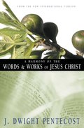 Harmony of the Words and Works of Jesus Christ