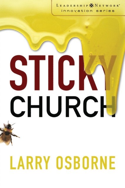 Larry Osborne - Sticky Church, E-bok