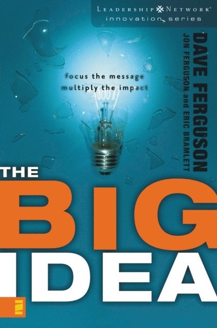 Eric Bramlett, Jon Ferguson, Dave Ferguson - Big Idea, E-bok