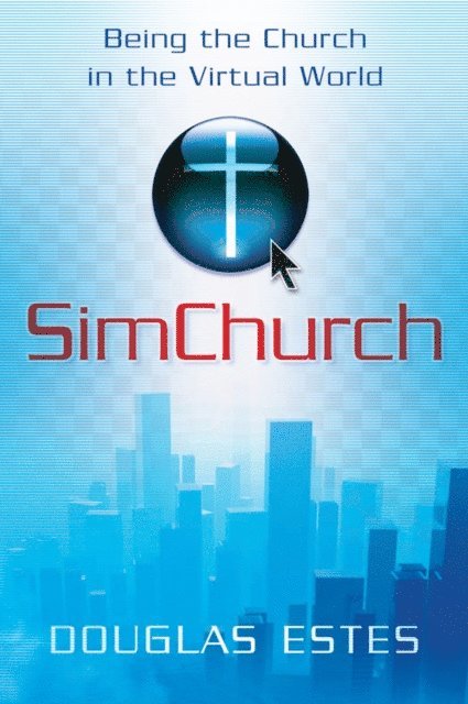 Douglas Estes - SimChurch, E-bok